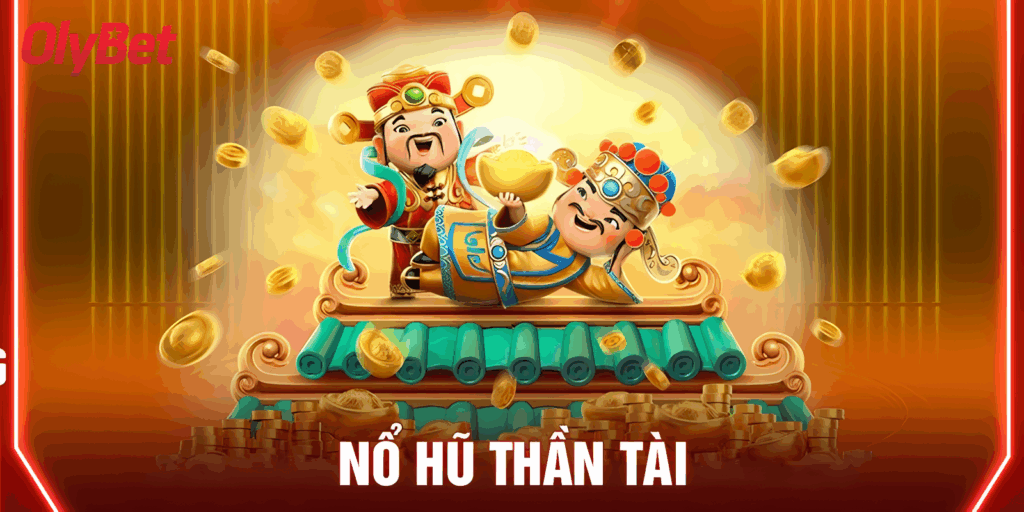 Tại sao cược thủ phát cuồng với Nổ hũ thần tài?